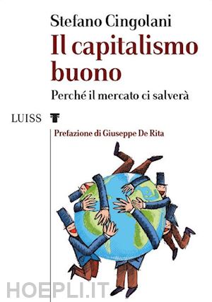 cingolani stefano - il capitalismo buono