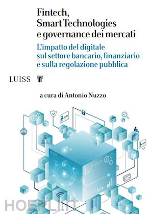 nuzzo a. (curatore) - fintech, smart technologies e governance dei mercati