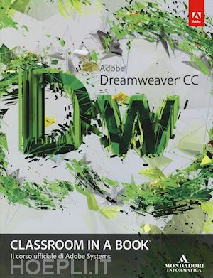 aa.vv. - adobe dreamweaver cc. classroom in a book. il corso ufficiale di adobe systems