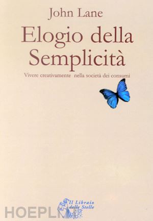 lane john - elogio della semplicita'