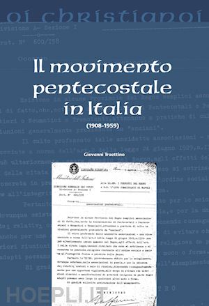 traettino giovanni - il movimento pentecostale in italia