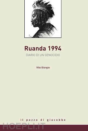 giorgio vito - ruanda 1994 - diario di un genocidio