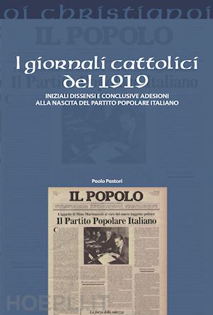 pastori paolo - i giornali cattolici del 1919