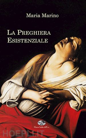 marino maria - la preghiera esistenziale