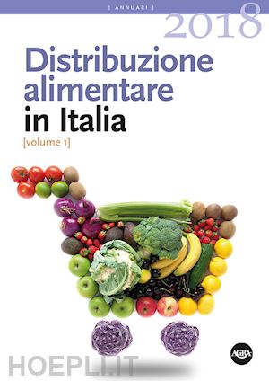 aa.vv. - distribuzione alimentare in italia - 2018