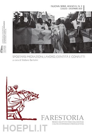 bartolini s.(curatore) - farestoria (2020). vol. 2: spostarsi: migrazioni, lavoro, identità e conflitti