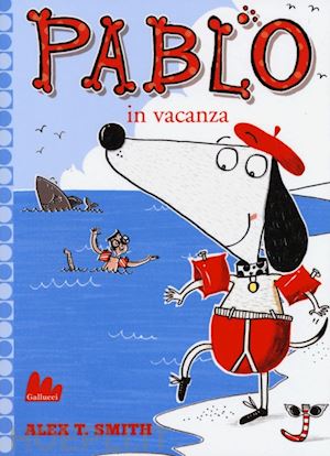 smith alex t. - pablo va in vacanza