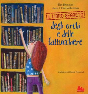 brenman ilan - il libro segreto degli orchi e delle fattucchiere