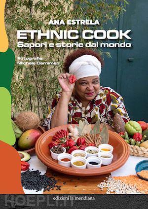 estrela ana - ethnic cook. sapori e storie dal mondo