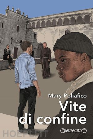 poliafico mary - vite di confine