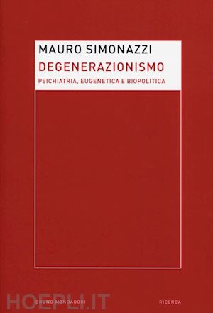 simonazzi mauro - degenerazionismo