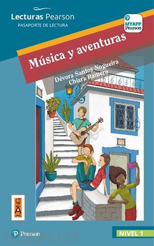 nogueira santos d.; ramero chiara - musica y aventuras. con e-book. con my app