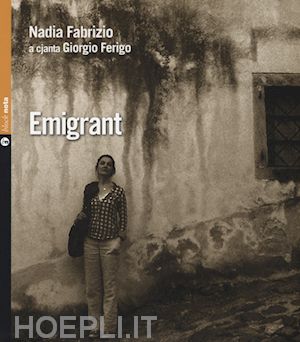 nadia fabrizio - emigrant - libretto + cd-audio