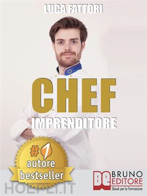 luca fattori - chef imprenditore