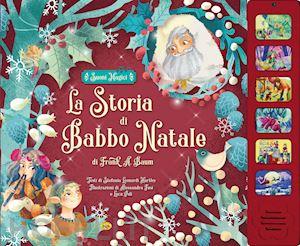 hartley leonardi stefania - la storia di babbo natale da frank a. baum. ediz. a colori