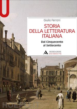 ferroni giulio - storia della letteratura italiana vol. ii