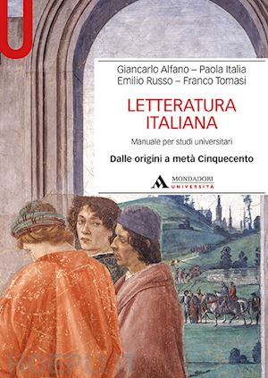 alfano giancarlo; italia paola; russo emilio; tomasi franco - letteratura italiana vol.1