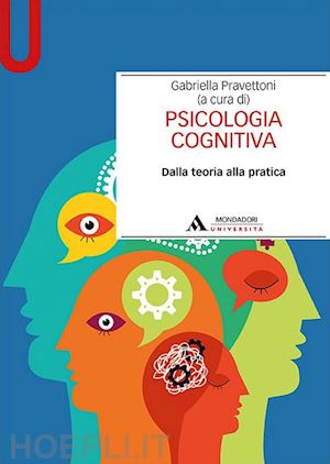 pravettoni g. (curatore) - psicologia cognitiva