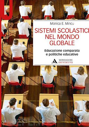 mincu' monica - sistemi scolastici nel mondo globale