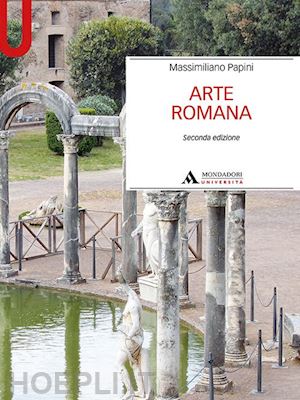 papini massimiliano - arte romana ii ed.