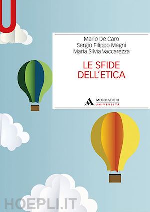 de caro mario; magni sergio filippo; vaccarezza maria silvia - le sfide dell'etica