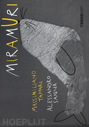 tappari massimiliano ; sanna alessandro - miramuri