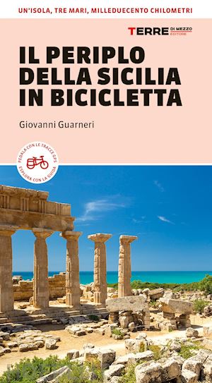 guarneri giovanni - il periplo della sicilia in bicicletta