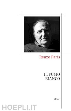 paris renzo - il fumo bianco