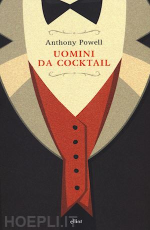 powell anthony - uomini da cocktail