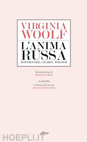 woolf virginia - l'anima russa. dostoevskij, cechov, tolstoj