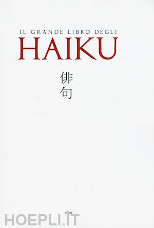 starace i. (curatore) - il grande libro degli haiku