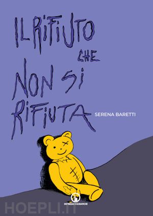 baretti serena - il rifiuto che non si rifiuta