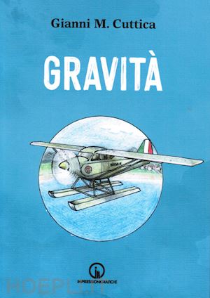 cuttica gianni - gravità