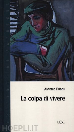 puddu antonio - la colpa di vivere