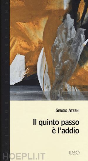 atzeni sergio - il quinto passo e' l'addio