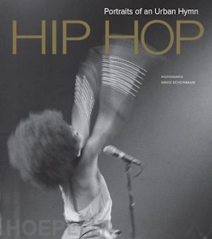 scheinbaum david - hip hop. portraits of an urban hymn