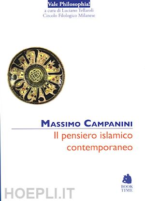 campanini massimo - il pensiero islamico contemporaneo