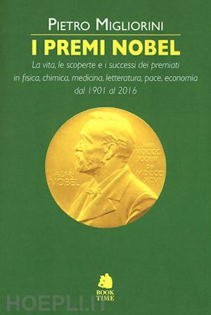 migliorini pietro - i premi nobel 1901-2016