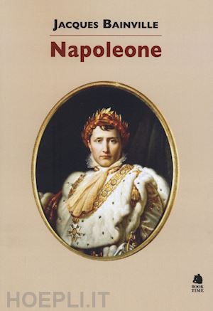 bainville jacques - napoleone