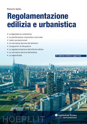 gallia roberto - regolamentazione urbanistica ed edilizia