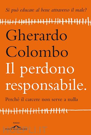 colombo gherardo - il perdono responsabile