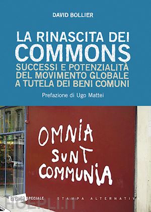 bollier david - rinascita dei commons - beni comuni, successi e potenzialita'