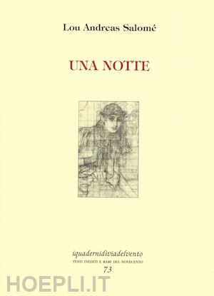 andreas-salome' lou; ciardi c. (curatore) - una notte