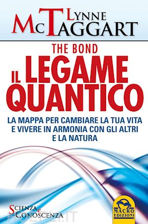 mctaggart lynne - il legame quantico - the bond