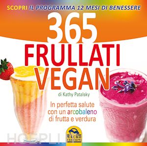 patalsky kathy - 365 frullati vegan