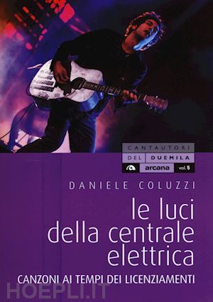 coluzzi daniele - le luci della centrale elettrica