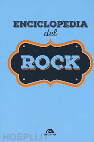 aa.vv. - enciclopedia del rock