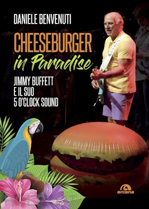 benvenuti daniele - cheeseburger in paradise