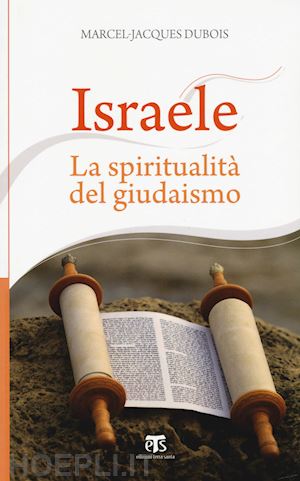dubois marcel jacques - israele - la spiritualita' del giudaismo
