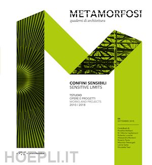 salimei g. (curatore) - metamorfosi. quaderni di architettura (2018). ediz. bilingue. vol. 4: confini se